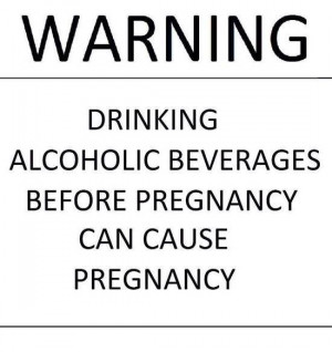 ... -beverages-before-pregnancy-can-cause-pregnancy-alcohol-quote.jpg