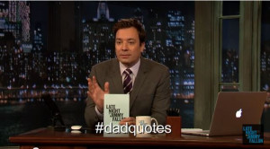 Jimmy reads his favorite tweets with the hashtag #DadQuotes.