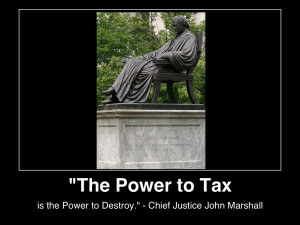 the-power-to-tax-is-the-power-to-destory-chief-justice-john-marshall ...