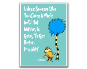 Dr. Seuss Nursery Art Quote Poster Lorax Print (S60) ...