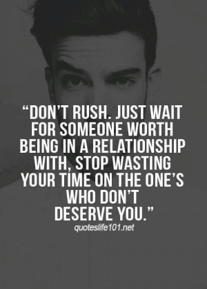 Don't rush