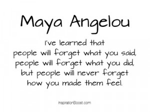 ... include: maya angelou feel quotes, forget, forgive, hurt and love