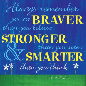 Inspirational quote for NICU - Braver, Stronger, Smarter