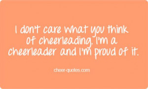 don't care what you think of cheerleading. I'm a cheerleader and I'm ...
