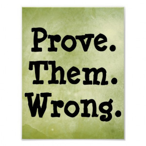 motivational_prove_them_wrong_quote_print ...