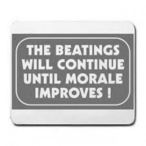 Beatings until morale improves