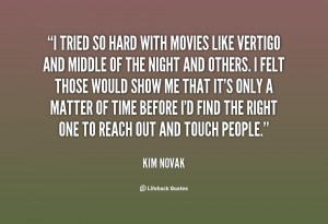 quote-Kim-Novak-i-tried-so-hard-with-movies-like-27304.png