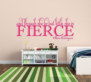 Wall Decal Shakespeare Wall Quote And Though She Be But Little She Is ...