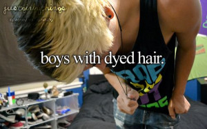 Just Girly Things…..eh boys are ok with dyed hair in my opinion. I ...