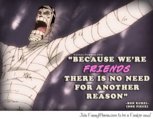 One Piece Quote. Bon is AWESOME!!!!