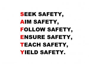 Industrial Safety Slogans SEEK SAFETY AIM SAFETY FOLLOW