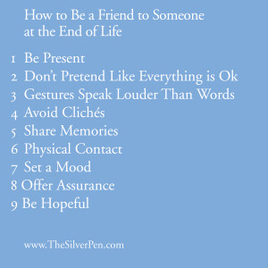 How to Be A Friend to Someone At the End Of Life