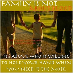 Blood doesn't make you family . . .