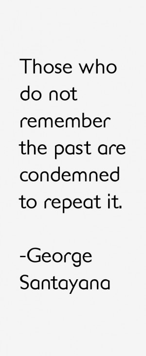George Santayana Quotes & Sayings