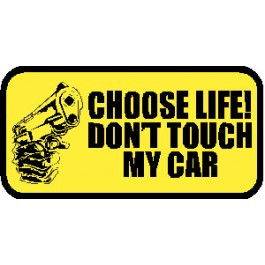 JDM Choose Life Do Not Touch My Car Sticker