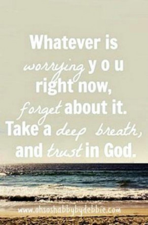Don't worry, Trust in God!