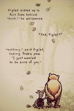 Love this quote from A.A Milne from Winnie-the-Pooh. More