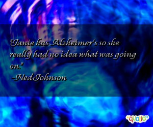 Quotes about Alzheimers
