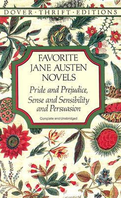 Favorite Jane Austen Novels: Pride and Prejudice, Sense and ...