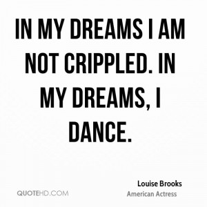 Louise Brooks Dreams Quotes