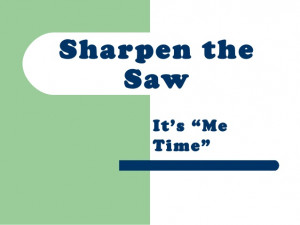 Habit 7 sharpen the saw