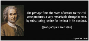 The passage from the state of nature to the civil state produces a ...