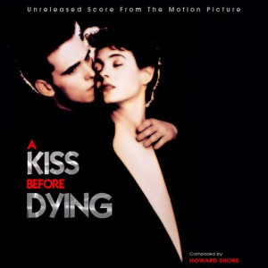Thread: A Kiss Before Dying (1991) - Howard Shore (MP3, 192k)