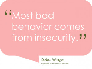 Insecurity causes us to be self-centered since we are always looking ...