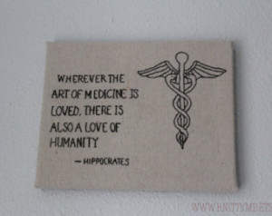 Embroidered Hippocrates Quote: Art of Medicine ...