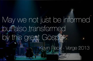Best Church Quote By Kevin Peck~ May we not just be informaed but also ...