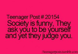 ... tired of people judging one another. I love you all for who are! More