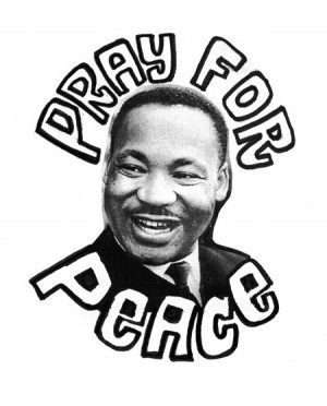 MLK Martin Luther King Jr Pray For Peace