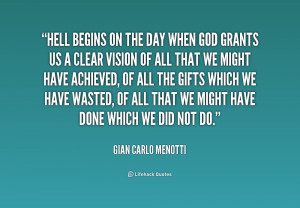 quote-Gian-Carlo-Menotti-hell-begins-on-the-day-when-god-214254.png