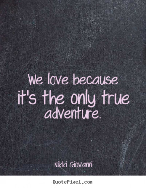 Nikki Giovanni Quotes About Love