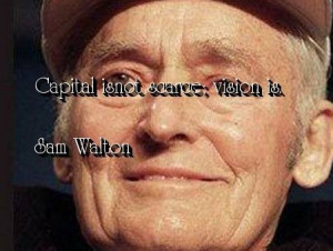 sam walton about capital quotes sayings famous sam walton about ...