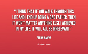 Quotes On Being a Bad Father