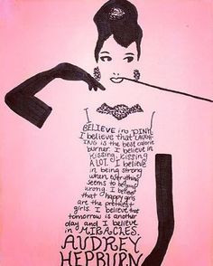 Audrey Hepburn - I believe in pink...
