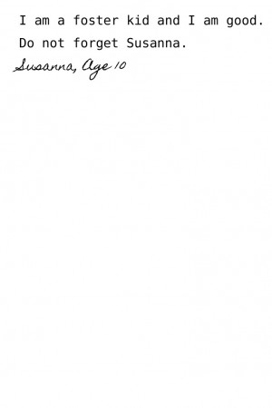 QUOTES FROM CHILDREN IN TREATMENT FOSTER CARE (The following were ...