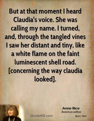 But at that moment I heard Claudia's voice. She was calling my name. I ...