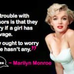 ... in money…” ~ Marilyn Monroe #SheQuotes #Quote #fame #fortune #love