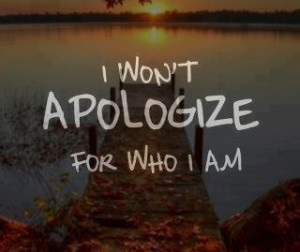 won't apologize ...