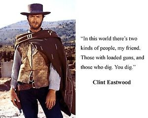 Details about Clint Eastwood The Good The Bad and The Ugly Quote 8 x ...