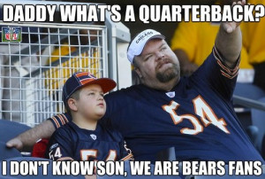 sorry to any Chicago Bears fan, and I know Jay Cutler jokes are ...