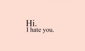 25 sad i hate you quotes