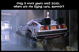 Back to the Future Flying Cars 2015