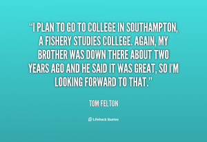 quote-Tom-Felton-i-plan-to-go-to-college-in-14476.png