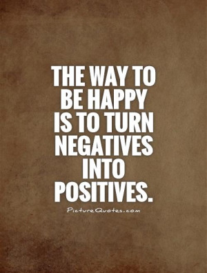 Turn Negative into Positive Quotes