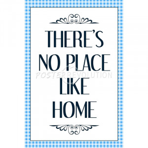 There's No Place Like Home Wizard of Oz Movie Quote Poster - 13x19