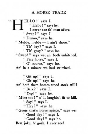 ... apiece, says we. Good day! says I. Good day! says he. Best joke, b