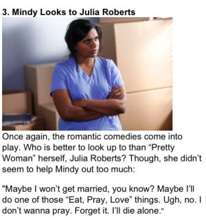 ... Quotes from Mindy Lahiri - The Mindy Project (Mindy Kaling